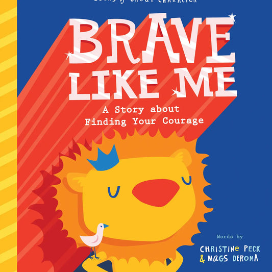 Brave Like Me: A Story About Finding Your Courage - Lulie