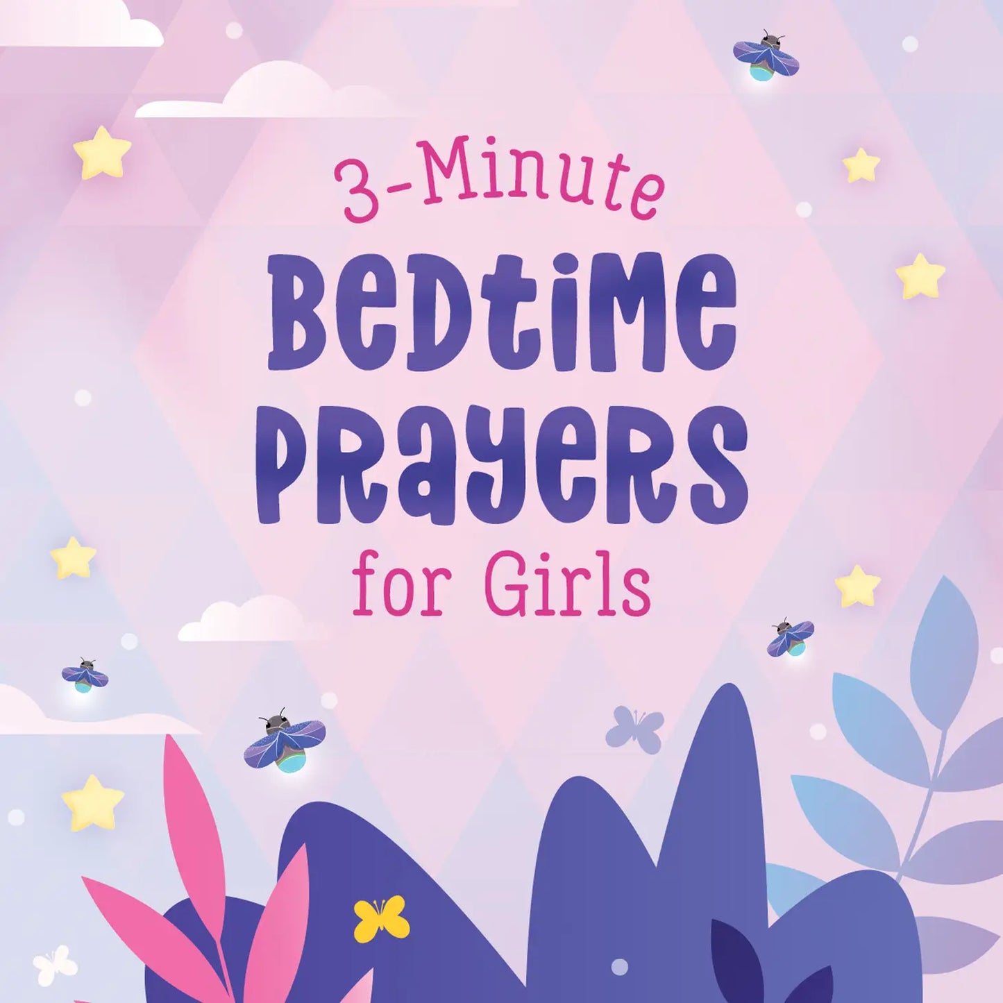 3-Minute Bedtime Prayers For Girls - Lulie