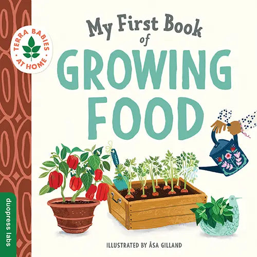My First Book of Growing Food - Lulie
