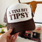 Brown & White "A Tini Bit Tipsy" Trucker Hat