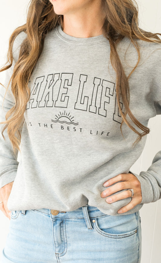 Lake Life is the Best Life Graphic Sweatshirt