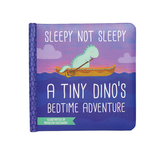 Sleepy Not Sleepy- A Tiny Dino's Bedtime Adventure Board Book - Lulie