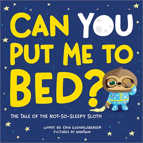 Can You Put Me to Bed? Tale of the Not-So-Sleepy Sloth - Lulie
